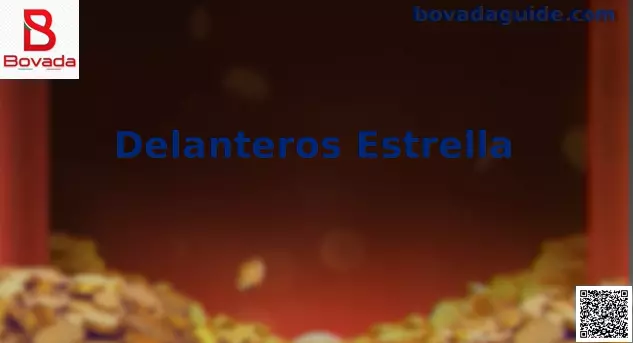 Delanteros Estrella Bovada